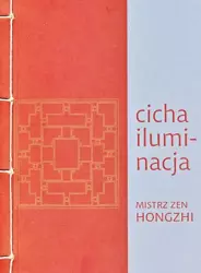 eBook Cicha iluminacja - Mistrz zen Hongzhi mobi epub