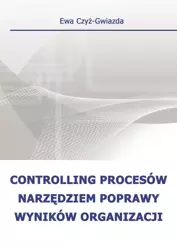 eBook Controlling procesów narzędziem poprawy wyników organizacji - Ewa Czyż-Gwiazda