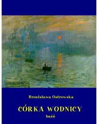 eBook Córka wodnicy - Bronisława Ostrowska epub mobi