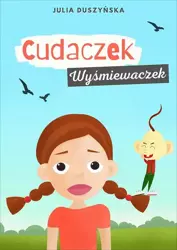 eBook Cudaczek Wyśmiewaczek - Julia Duszyńska epub mobi