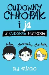 eBook Cudowny chłopak i ja: trzy cudowne historie - R.J. Palacio mobi epub