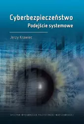 eBook Cyberbezpieczeństwo. Podejście systemowe - Jerzy Krawiec