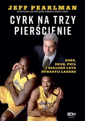 eBook Cyrk na trzy pierścienie. Kobe, Shaq, Phil i szalone lata dynastii Lakers - Jeff Pearlman mobi epub