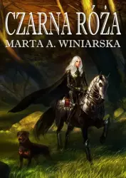 eBook Czarna róża - Marta A. Winiarska epub mobi