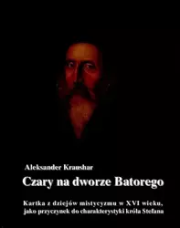 eBook Czary na dworze Batorego - Aleksander Kraushar epub mobi