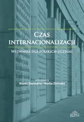 eBook Czas internacjonalizacji Wyzwania dla polskich uczelni - Bianka Siwińska