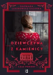 eBook Czas pokory. Dziewczyna z kamienicy. Tom 3 - Dagmara Leszkowicz-Zaluska epub mobi