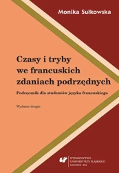 eBook Czasy i tryby we francuskich zdaniach podrzędnych.  Wyd. 2. - Monika Sułkowska