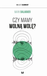 eBook Czy mamy wolną wolę? - Mark Balaguer epub mobi