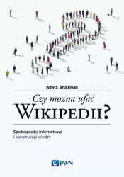 eBook Czy można ufać Wikipedii? - Amy S. Bruckman epub mobi