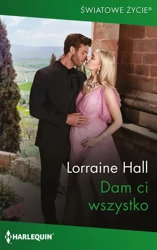 eBook Dam ci wszystko - Lorraine Hall epub mobi