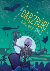 eBook Darzbór! Dzieci nocy tom 3 - Halina Bajorska mobi epub