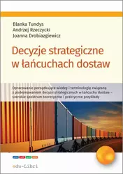 eBook Decyzje strategiczne w łańcuchach dostaw - Blanka Tundys epub mobi