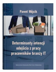 eBook Determinanty intencji odejścia z pracy pracowników branży IT - Paweł Wójcik