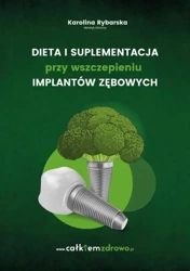 eBook Dieta i suplementacja przy wszczepieniu implantów zębowych - Karolina Rybarska epub mobi