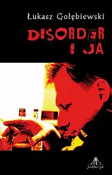 eBook Disorder i ja - Łukasz Gołębiewski