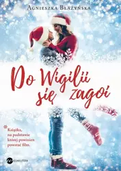 eBook Do Wigilii się zagoi - Agnieszka Błażyńska mobi epub