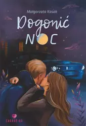 eBook Dogonić noc - Małgorzata Kasak epub mobi