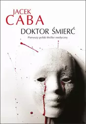 eBook Doktor Śmierć - Jacek Caba epub mobi