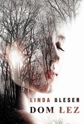 eBook Dom łez - Linda Bleser epub mobi