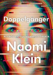 eBook Doppelgänger. Podróż do lustrzanego świata - Naomi Klein epub