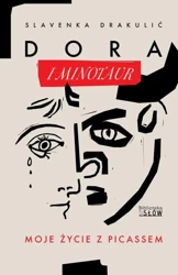 eBook Dora i Minotaur. Moje życie z Picassem - Slavenka Drakulić mobi epub