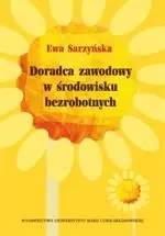 eBook Doradca zawodowy w środowisku bezrobotnych - Ewa Sarzyńska