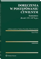 eBook Doręczenia w postępowaniu cywilnym. Komentarz do art. 131-147 Kodeksu postępowania cywilnego - Tadeusz Ereciński