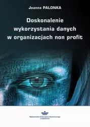 eBook Doskonalenie wykorzystania danych w organizacjach non profit - Joanna Palonka