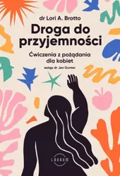 eBook Droga do przyjemności. Ćwiczenia z pożądania dla kobiet - Lori Brotto epub mobi