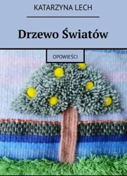 eBook Drzewo światów - Katarzyna Lech epub mobi