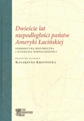 eBook Dwieście lat niepodległości państw Ameryki Łacińskiej - Katarzyna Krzywicka