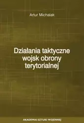 eBook Działania taktyczne wojsk obrony terytorialnej - Artur Michalak mobi epub