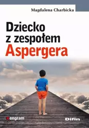 eBook Dziecko z zespołem Aspergera - Magdalena Charbicka