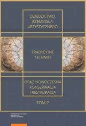 eBook Dziedzictwo rzemiosła artystycznego – tradycyjne techniki oraz nowoczesna konserwacja i restauracja. Tom 2 - Piotr Niemcewicz