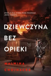 eBook Dziewczyna bez opieki - Malwina Chojnacka epub mobi