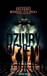 eBook Dziury w ziemi - Grzegorz Mórdas-Żyliński epub mobi