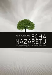 eBook ECHA NAZARETU. Duchowa biografia Karola de Foucauld - Rene Voillaume mobi epub