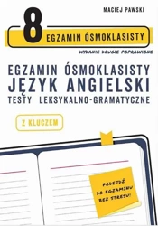 eBook Egzamin ósmoklasisty z języka angielskiego. Testy leksykalno-gramatyczne. Wydanie drugie poprawione - Maciej Pawski