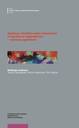 eBook Egzekucja administracyjna obowiązków o charakterze niepieniężnym - wybrane zagadnienia - Piotr Rączka