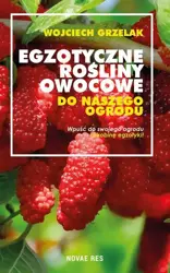 eBook Egzotyczne rośliny owocowe do naszego ogrodu - Wojciech Grzelak mobi epub