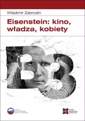 eBook Eisenstein: kino, władza, kobiety - Władimir Zabrodin