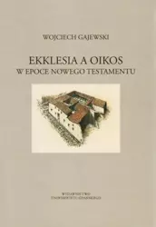 eBook Ekklesia a oikos w epoce Nowego Testamentu - Wojciech Gajewski