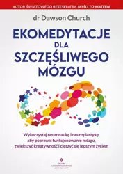 eBook Ekomedytacje dla szczęśliwego mózgu - Dawson Church mobi epub