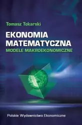 eBook Ekonomia matematyczna - Tomasz Tokarski