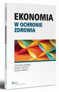 eBook Ekonomia w ochronie zdrowia - Stephen Morris