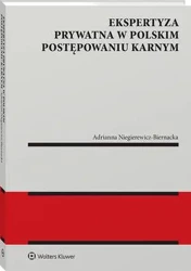 eBook Ekspertyza prywatna w polskim postępowaniu karnym - Adrianna Niegierewicz-Biernacka