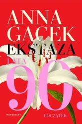 eBook Ekstaza. Lata 90. Początek - Anna Gacek mobi epub