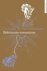 eBook Elektryczny romantyzm - Piotr Urbanowicz