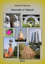 eBook Emerytka w Chinach - Mariola Wójtowicz epub mobi